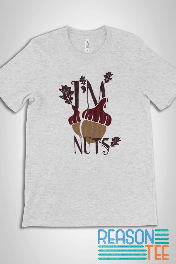 I'm Nut T-shirt