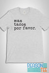 Mas Tacos Por Favor Font T-shirt
