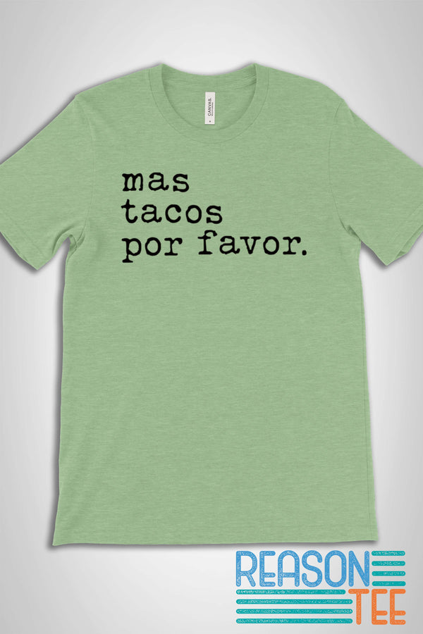 Mas Tacos Por Favor Font T-shirt